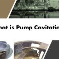 What is Cavitation in Centrifugal Pumps?