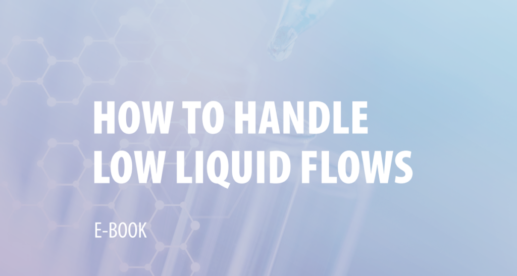 E-Book “How to Handle Low Liquid Flows?”