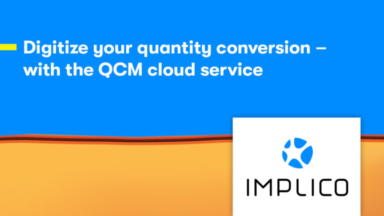 Next-Level, Cloud-Based Quantity Conversion With QCM By Implico