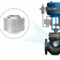 Valve Trim Manufacturing Advances Vital to Reducing Control Cavitation