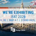 Join Us Badger Meter at IFAT 2026